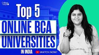 5 Top Online Bca Universities In India To Watch Out For In 2024! 