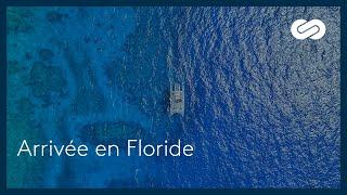 Arrivée à Fort Lauderdale