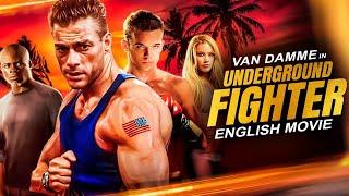 UNDERGROUND FIGHTER - Hollywood Blockbuster Action English Movie | Van Damme's Hit KickBoxing Movie