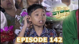 Kecil Kecil Mikir Jadi Manten Episode 142 part 3