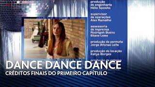 Créditos finais do primeiro capítulo de "Dance Dance Dance" (17/10/2016)