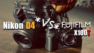 Nikon D4 vs Fuji X100T  Full Frame vs APS-C Who Wins?