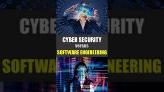 Cyber Security vs Software Engineering: Do You Know The Difference?