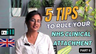 5 TIPS for NHS clinical attachmens | All about UK clinical attachments- PART 2  #plab