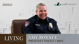 Prescott Chief of Police, Amy Bonney and Brad on Growing Up in Prescott | EP 16 Living A Good Life