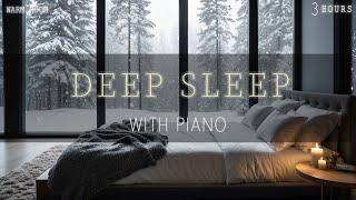 8 Hours - Relaxing Sleep Music - Deep Sleeping Music - Insomnia Relief  - Piano Chill | Warm Room