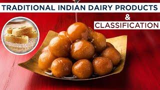 Traditional Indian Dairy Product & its Classification