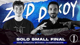 ZVD vs D-KOY | Solo Battle Small Final | American Beatbox Championships 2022