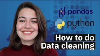 How to Do Data Cleaning (step-by-step tutorial on real-life dataset)