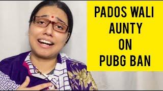 Pados wali aunty on Pubg ban | Saloni Gaur | salonayyy