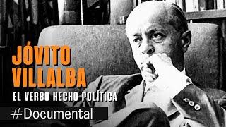 #Documental - Jóvito Villalba: El verbo hecho política
