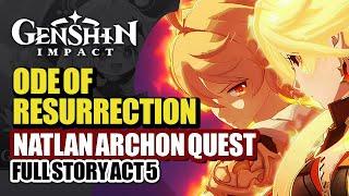 Natlan Archon Quest Act 5 Full Story HD | Incandescent Ode Of Resurrection | Genshin Impact 5.3