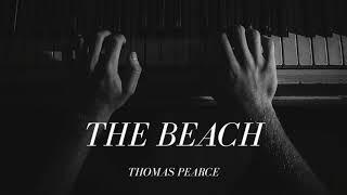 The Beach (Original Song) | Thomas Pearce feat. Faith Ruddick