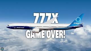 Game Over! Boeing to Give Up on The 777X