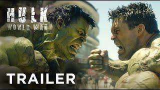 Hulk: World War - Teaser Trailer | Mark Ruffalo, Edward Norton