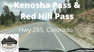 Kenosha Pass and Red Hill Pass in RV, Highway 285, Colorado