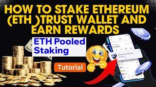 How to Stake Ethereum (ETH )Trust Wallet and Earn Rewards | Crypto Ustaad