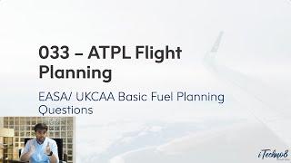 ATPL 033 Flight Planning - Basic Fuel Scheme Explained