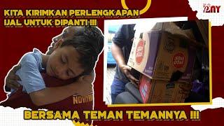 KITA KIRIMKAN PERLENGKAPAN IJAL UNTUK DIPANTI BERSAMA TEMAN TEMANNYA !!!