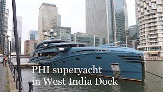 PHI superyacht in West India Dock in London