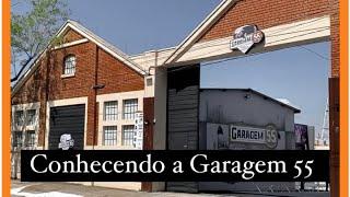 CONHECI A GARAGEM 55 na Mooca