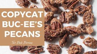 Copycat Buc-ees Pecans