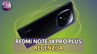 Redmi Note 14 Pro plus - recenzija