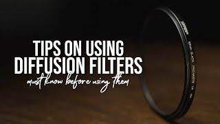 MUST KNOW BEFORE USING DIFFUSION FILTERS | Don't Make These Mistakes