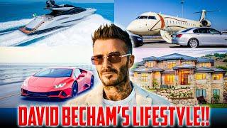 David Beckham's Lifestyle and Net Worth