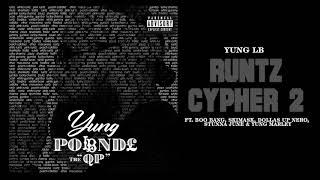 Runtz Cypher 2 ft.  Boo Bang x Skimask x Dollas Up Nero x Stunna June x  Yung Marley (AUDIO)