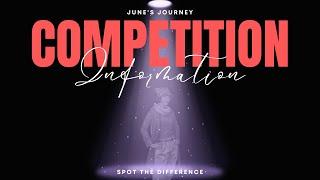 JUNE'S JOURNEY SPOT THE DIFFERENCE COMPETITION INFORMATION 13 to 15 JULY 2024