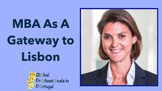 Saudi to Lisbon - MBA to Portugal: Diane Daudin - Global Professionals In Portugal - Episode 12 