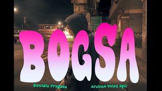 BOGSA  ( Official Music Video ) Benidic Fragata X  Archico Velez Apil