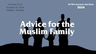 Talk 1 - Importance of Knowledge in the Muslim Home - Mustafa George