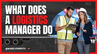 What does a Logistics Manager do