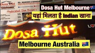 Dosa Hut Melbourne Australia|Food Prices In Melbourne|Indian Food In Australia