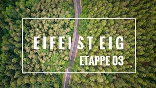 EIFELSTEIG: STAGE 03 | MONSCHAU - EINRUHR | 4K