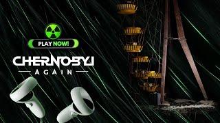 Chernobyl Again - [Game Release Gameplay] VR