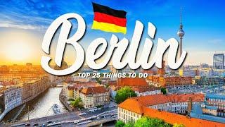 TOP 25 Things To Do In Berlin  Travel Guide