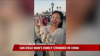 San Diego Man`s Family Stranded In China