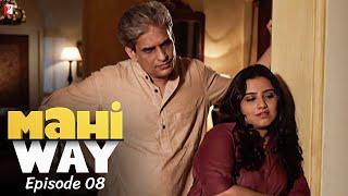 Mahi Way | TV Series | Full Episode 8