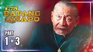 FPJ's Batang Quiapo | Episode 407 (1/3) | September 6, 2024