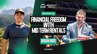 Finding Financial Freedom with Mid Term Rentals