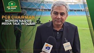 PCB Chairman Mohsin Naqvi's Media Talk in Dubai