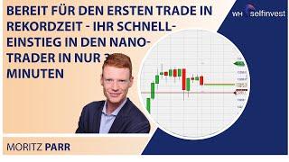 Bereit für den ersten Trade in Rekordzeit   Ihr Schnelleinstieg in den NanoTrader in nur 30 Minuten