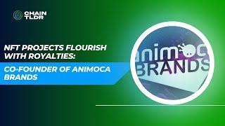 NFT Projects Flourish with Royalties: Co-Founder of Animoca Brands