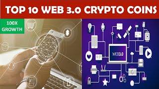 Top 10 Web 3 0 Crypto Coins to Invest in 2022