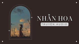 [ Truyện audio ] - Nhẫn Hoa - Zhihu | Mèo không đen