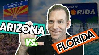 Living in Arizona vs Florida Comparison - Which State is Best for YOU?