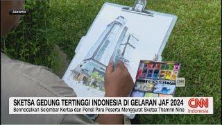 Sketsa Gedung Tertinggi Indonesia di Gelaran JAF 2024